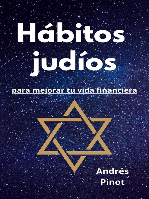 Title details for Hábitos judíos para mejorar tu vida financiera by Andrés Pinot - Available